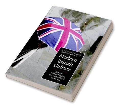 The Cambridge Companion to Modern British Culture