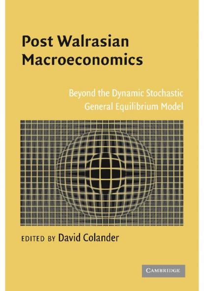 Post Walrasian Macroeconomics
