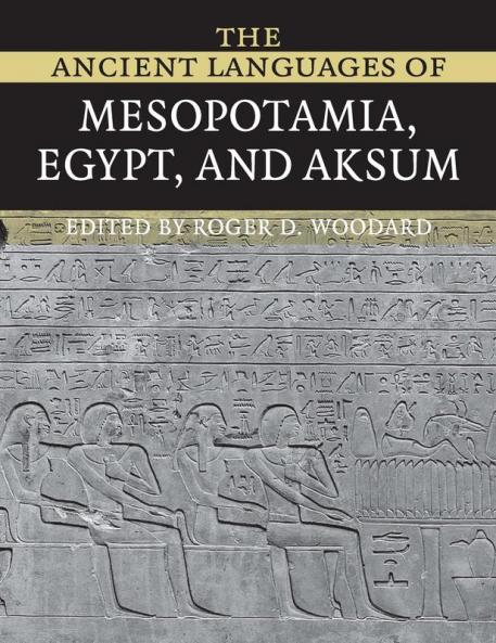 The Ancient Languages of Mesopotamia Egypt and Aksum