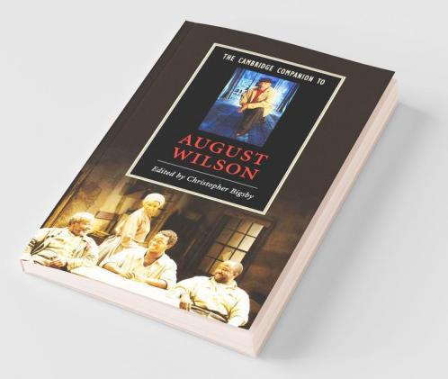 The Cambridge Companion to August Wilson