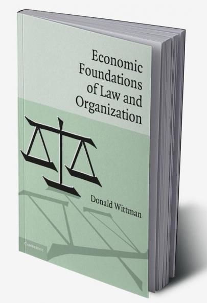Economic Foundations of Law and Organization