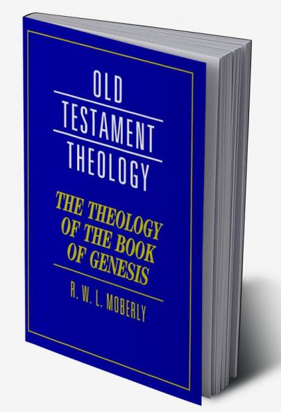 The Theology of the Book of Genesis