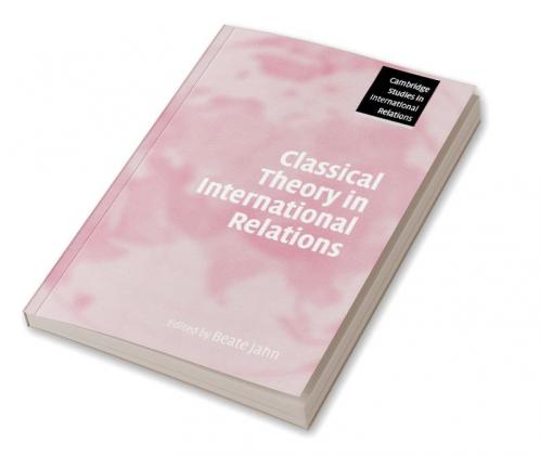 Classical Theory in International Relations
