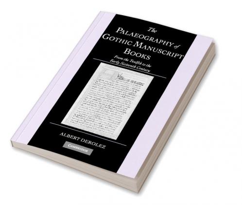 The Palaeography of Gothic Manuscript Books