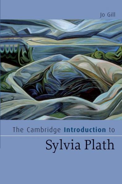 The Cambridge Introduction to Sylvia Plath