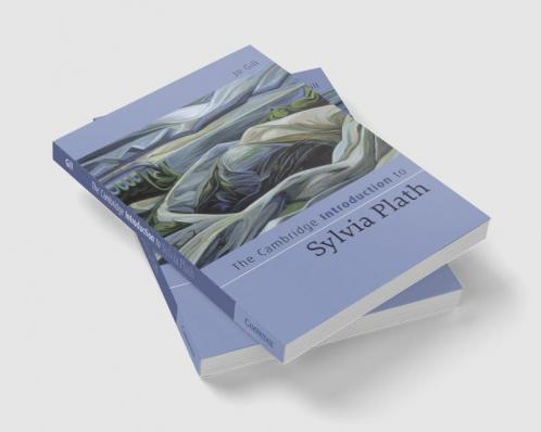 The Cambridge Introduction to Sylvia Plath