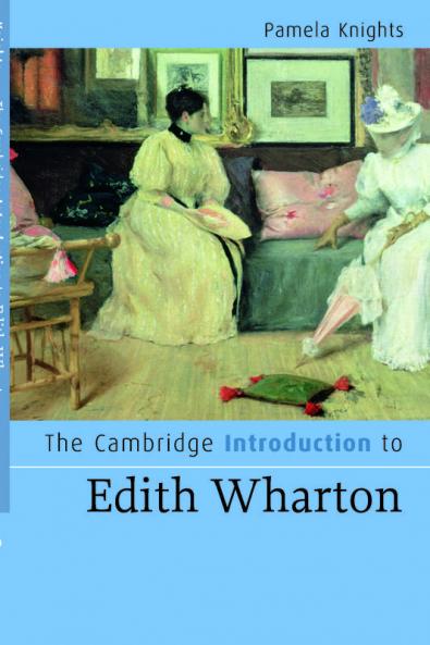 The Cambridge Introduction to Edith Wharton