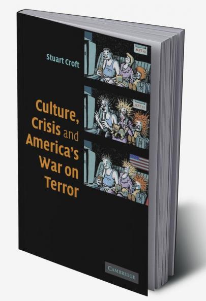 Culture Crisis and America's War on Terror