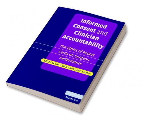 Informed Consent and Clinician Accountability