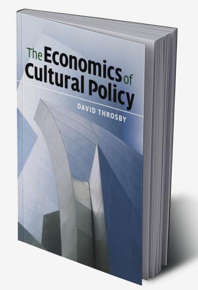 The Economics of Cultural Policy