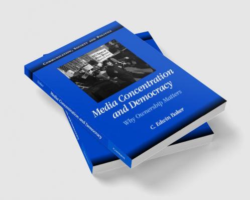 Media Concentration and Democracy