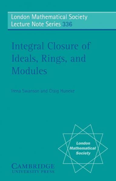 Integral Closure of Ideals Rings and Modules