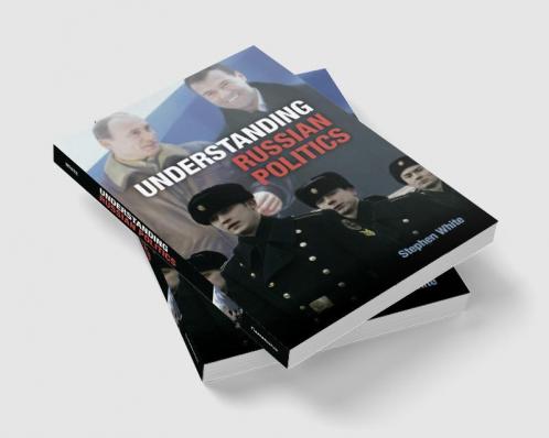 Understanding Russian Politics