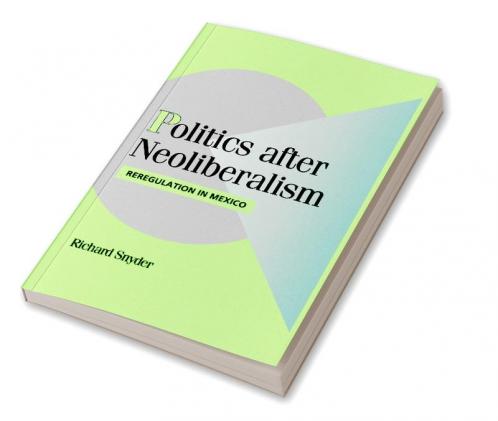 Politics after Neoliberalism