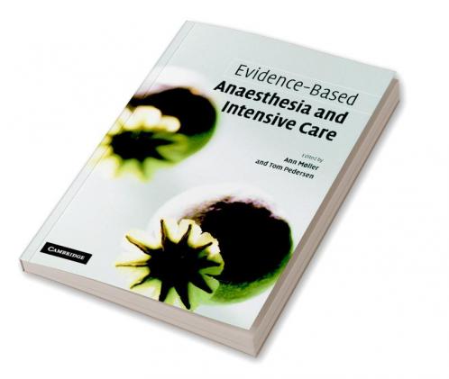 Evidence-Based Anaesthesia and Intensive Care