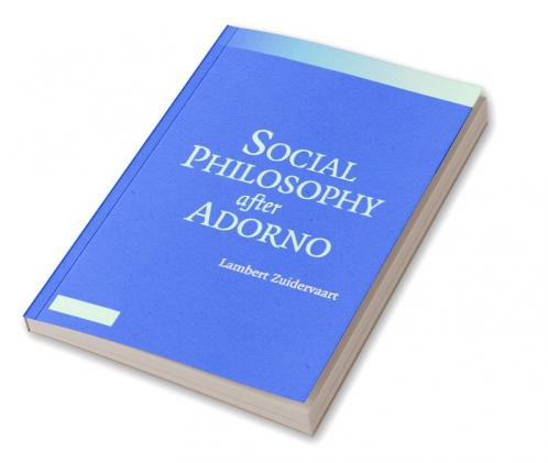 Social Philosophy after Adorno