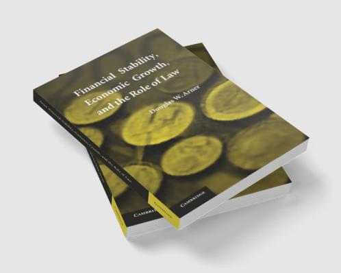 Financial Stability Economic Growth and the Role of Law