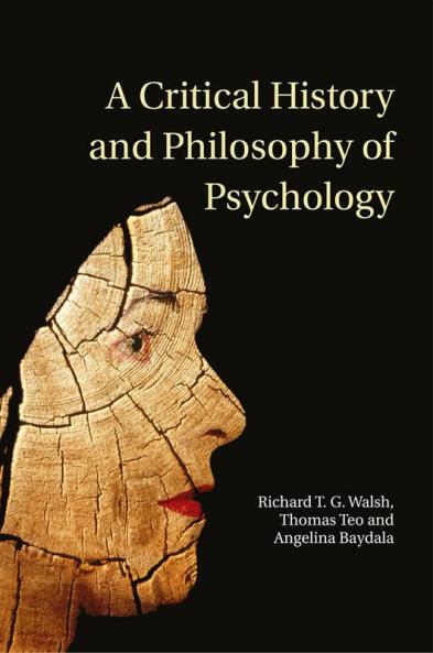 A Critical History and Philosophy of             Psychology
