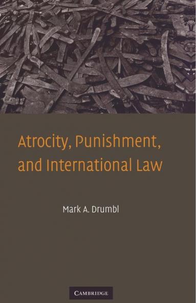 Atrocity Punishment and International Law