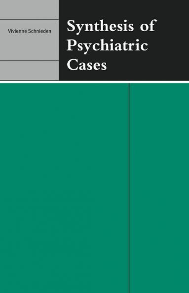 Synthesis of Psychiatric Cases