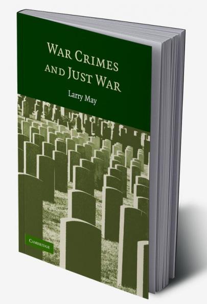 War Crimes and Just War