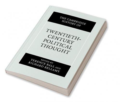 The Cambridge History of Twentieth-Century Political Thought