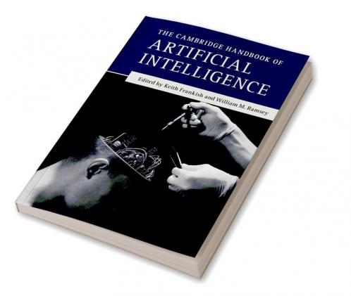 The Cambridge Handbook of Artificial Intelligence