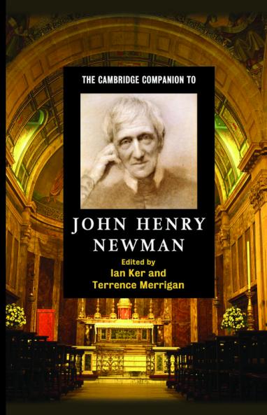 The Cambridge Companion to John Henry Newman