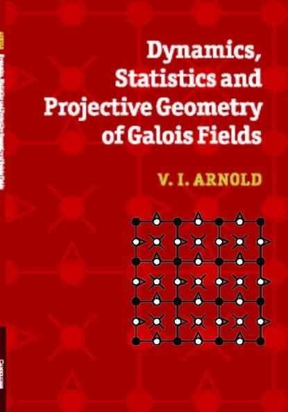 Dynamics Statistics and Projective Geometry of Galois Fields