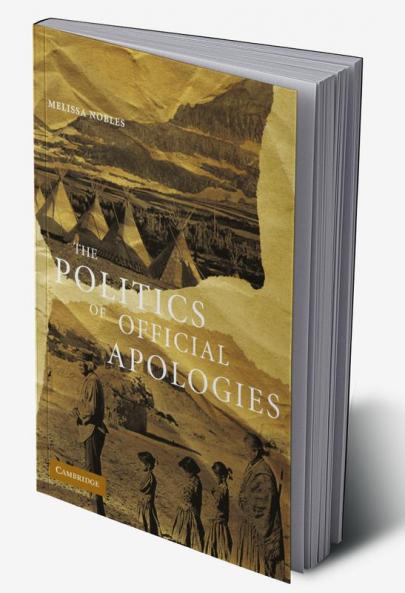 The Politics of Official Apologies