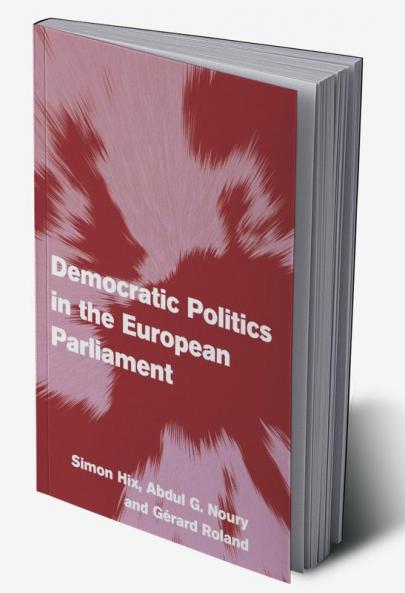 Democratic Politics in the European Parliament