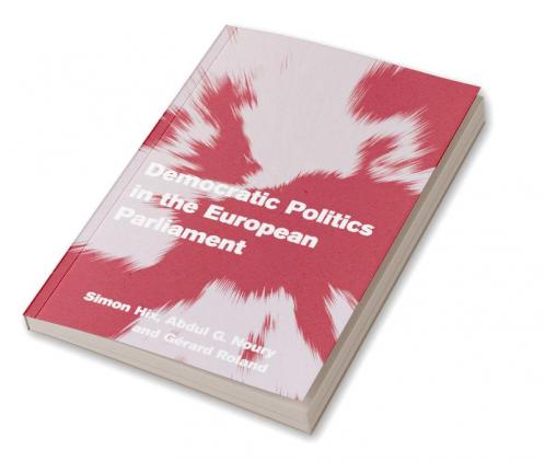 Democratic Politics in the European Parliament