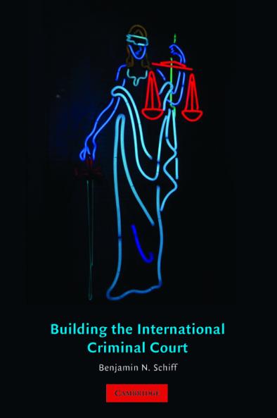 Building the International Criminal Court