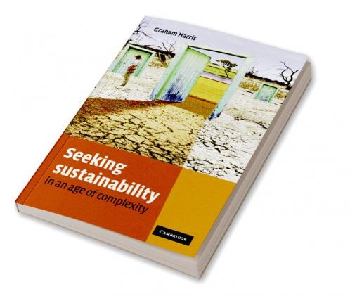 Seeking Sustainability in an Age of Complexity