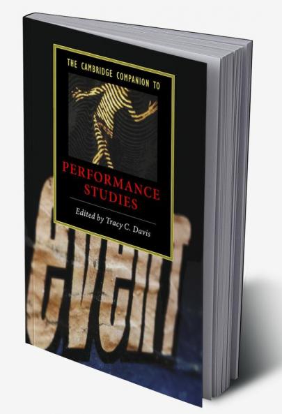 The Cambridge Companion to Performance Studies
