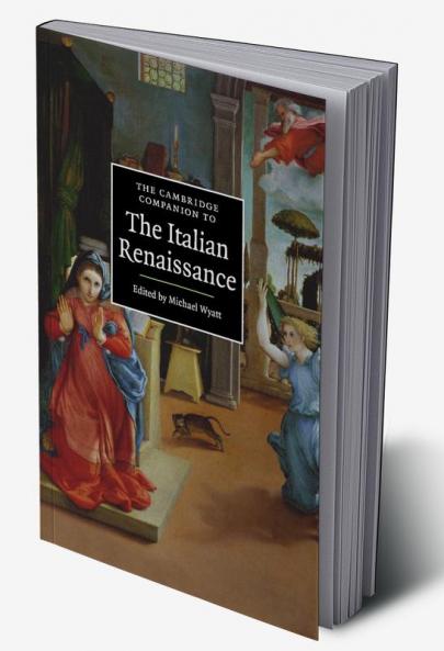 The Cambridge Companion to the Italian Renaissance