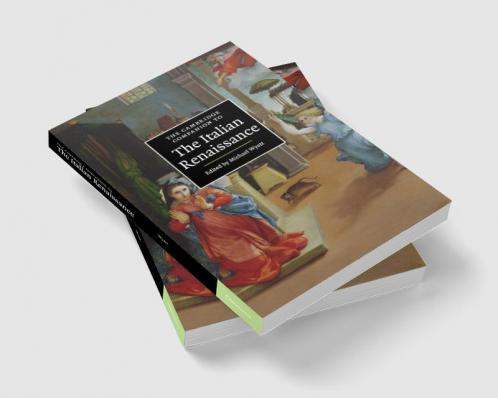 The Cambridge Companion to the Italian Renaissance