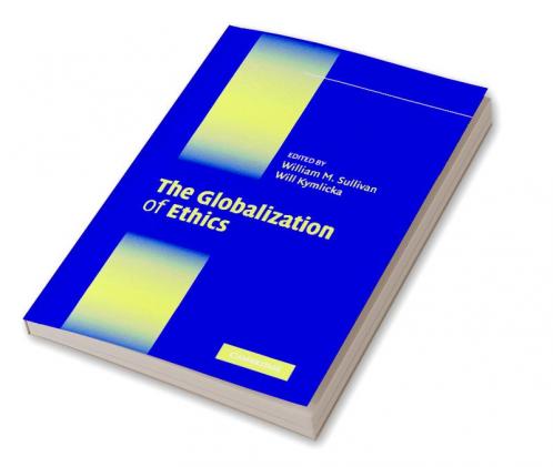 The Globalization of Ethics