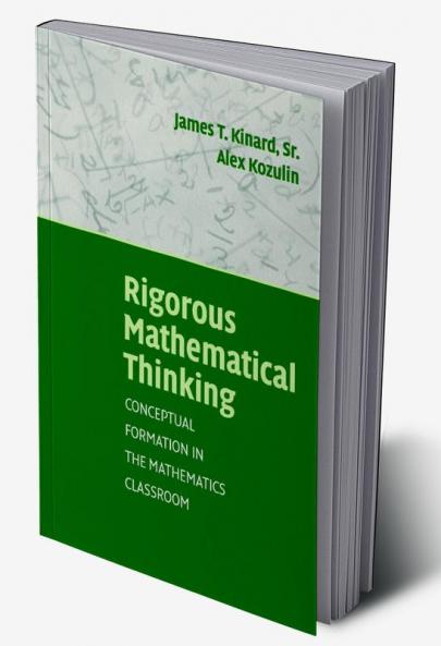 Rigorous Mathematical Thinking