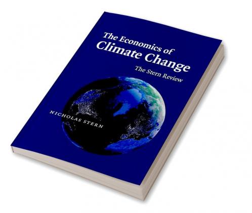 The Economics of Climate Change