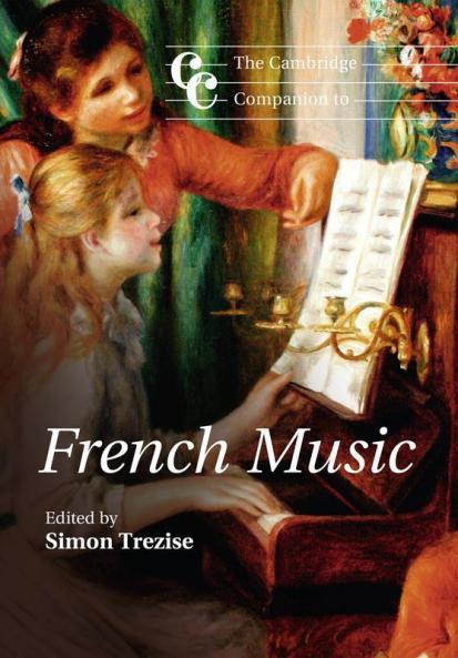 The Cambridge Companion to French Music