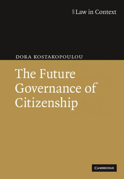 The Future Governance of Citizenship