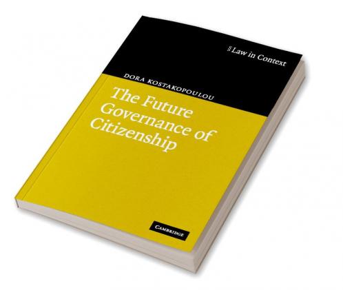 The Future Governance of Citizenship