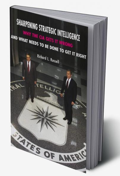 Sharpening Strategic Intelligence