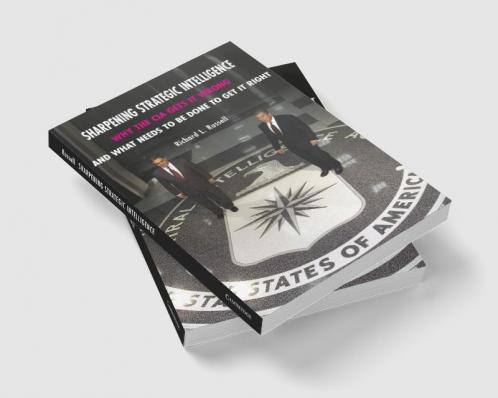 Sharpening Strategic Intelligence
