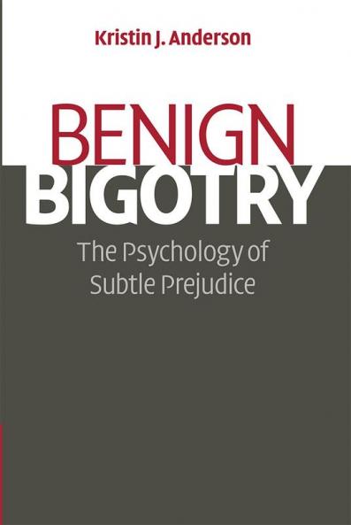 Benign Bigotry