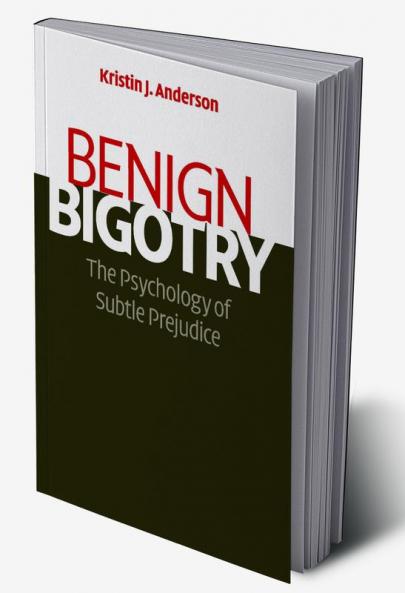 Benign Bigotry