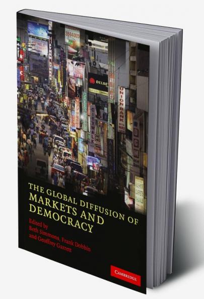 The Global Diffusion of Markets and Democracy