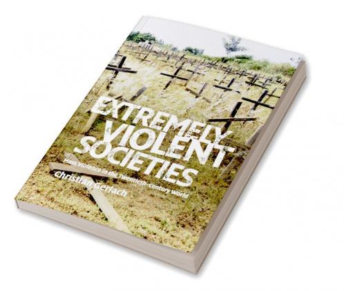 Extremely Violent Societies