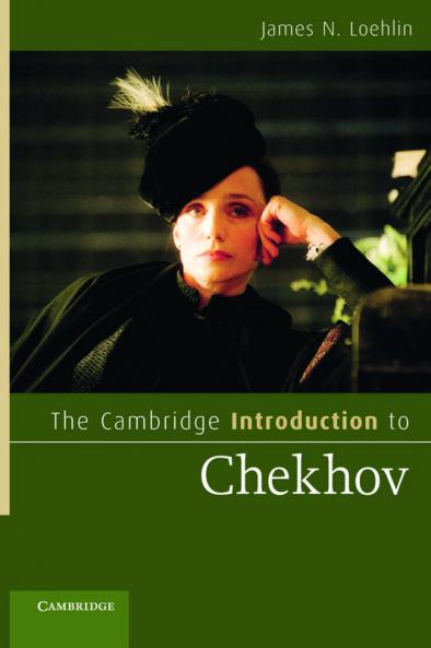 The Cambridge Introduction to Chekhov